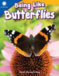 Being Like Butterflies (ISBN: 9781493866540)