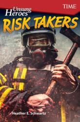 Unsung Heroes: Risk Takers (ISBN: 9781425850098)