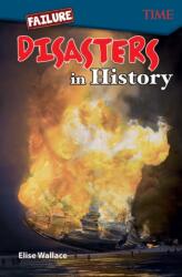 Failure: Disasters In History (ISBN: 9781425850005)