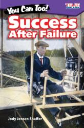 You Can Too! Success After Failure (ISBN: 9781425849900)