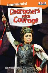 Communicate! Characters with Courage (ISBN: 9781425849801)