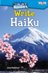 Life in Numbers: Write Haiku (ISBN: 9781425849634)