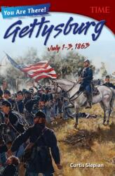 You Are There! Gettysburg, July 1-3, 1863 (ISBN: 9781493839278)