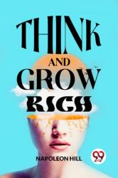 Think And Grow Rich (ISBN: 9789358592511)