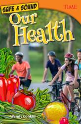 Safe & Sound: Our Health (ISBN: 9781493836291)