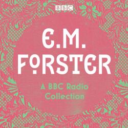 E. M. Forster: A BBC Radio Collection (ISBN: 9781787537248)