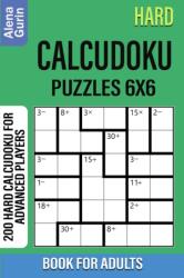 Hard Calcudoku Puzzles 6x6 Book for Adults (ISBN: 9798702675152)