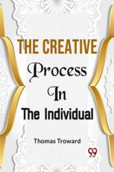 The Creative Process in the Individual (ISBN: 9789359394435)