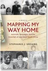 Mapping My Way Home (ISBN: 9781583676677)