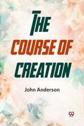 The Course Of Creation (ISBN: 9789358718010)