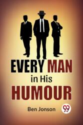 Every Man in His Humor (ISBN: 9789358592825)
