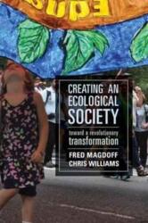 Creating an Ecological Society (ISBN: 9781583676301)