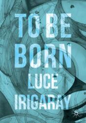 To Be Born (ISBN: 9783319392219)
