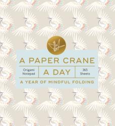 A Paper Crane a Day (ISBN: 9781797236421)