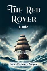 The Red Rover A Tale (ISBN: 9789365788532)