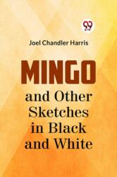 Mingo and Other Sketches in Black and White (ISBN: 9789359328249)