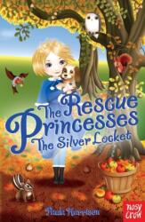 The Rescue Princesses: The Silver Locket (ISBN: 9780857631916)