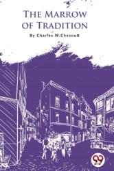 The Marrow of Tradition (ISBN: 9789356566941)