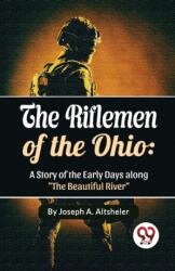 The Riflemen of the Ohio (ISBN: 9789357485463)