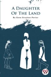 A Daughter of the Land (ISBN: 9789356562356)