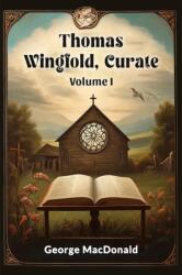 Thomas Wingfold, Curate Volume I (ISBN: 9789365785791)