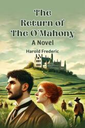 The Return of the O'Mahony A Novel (ISBN: 9789365780635)