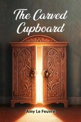 The Carved Cupboard (ISBN: 9789363058415)