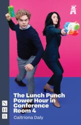 The Lunch Punch Power Hour in Conference Room 4 (ISBN: 9781839044946)