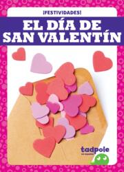 El Dia de San Valentin - Valentine's Day (ISBN: 9781636901329)