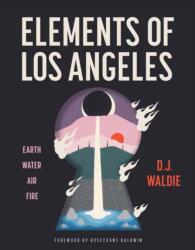 Elements of Los Angeles (ISBN: 9781626401426)