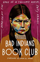 Bad Indians Book Club - Patty Krawec (ISBN: 9781506499123)