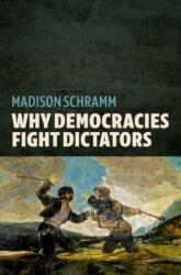 Why Democracies Fight Dictators (ISBN: 9780197807453)