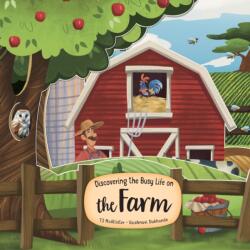 Discovering the Busy Life on the Farm (ISBN: 9781641244206)