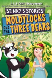 Stinky's Stories #4: Moldylocks and The Three Bears (ISBN: 9780063311268)