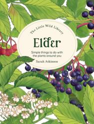 The Little Wild Library: Elder (ISBN: 9781446313749)