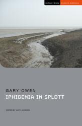 Iphigenia in Splott (ISBN: 9781350435025)