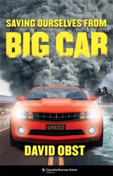 Saving Ourselves from Big Car (ISBN: 9780231210423)