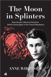 The Moon in Splinters (ISBN: 9781916556744)