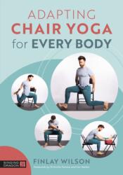 Adapting Chair Yoga for Every Body (ISBN: 9781805014133)