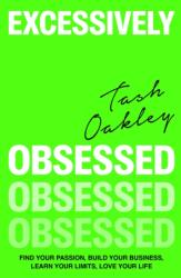 Excessively Obsessed (ISBN: 9780349437934)