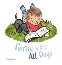 Gertie Is Not All Dogs (ISBN: 9798890630902)