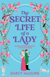 The Secret Life of a Lady (ISBN: 9781836035329)