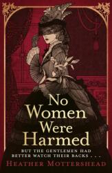 No Women Were Harmed (ISBN: 9781408731000)