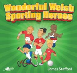 Wonderful Welsh Sporting Heroes (ISBN: 9781800994010)