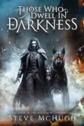 Those Who Dwell in Darkness (ISBN: 9781039446977)