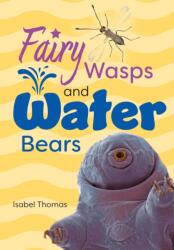 Fairy Wasps and Water Bears (ISBN: 9780008681197)