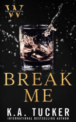 Break Me - K. A. Tucker (ISBN: 9781990105371)