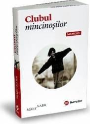 Clubul mincinosilor. Memorii - Mary Karr (2014)