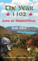 The Year 1102 - Jaws of Borrowdale (ISBN: 9781999989347)