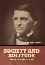 Society and solitude (ISBN: 9798888303955)